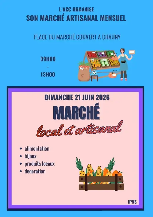 Affiche du Marché artisanal et local du Chauny du 21 juin 2026
